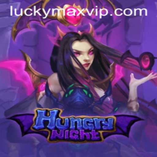 The Thrilling World of HungryNight and the Power of Luckymax