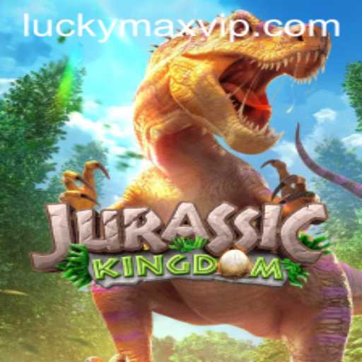 Exploring JurassicKingdom: Adventure Awaits with LuckyMax